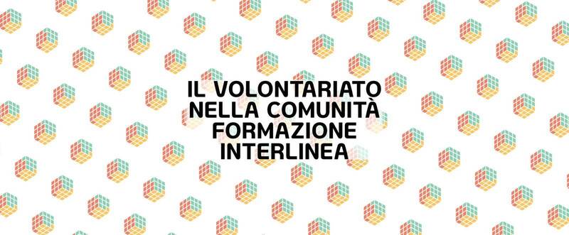 Formazione interlinea | Il volontariato nella comunità