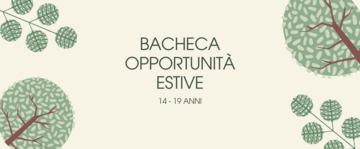 Bacheca delle opportunità estive 2025