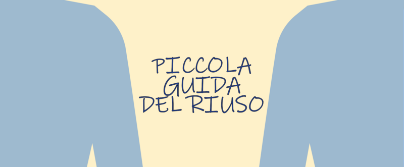 la scritta "piccola guida del riuso" in una grafica con due maglie blu ai lati