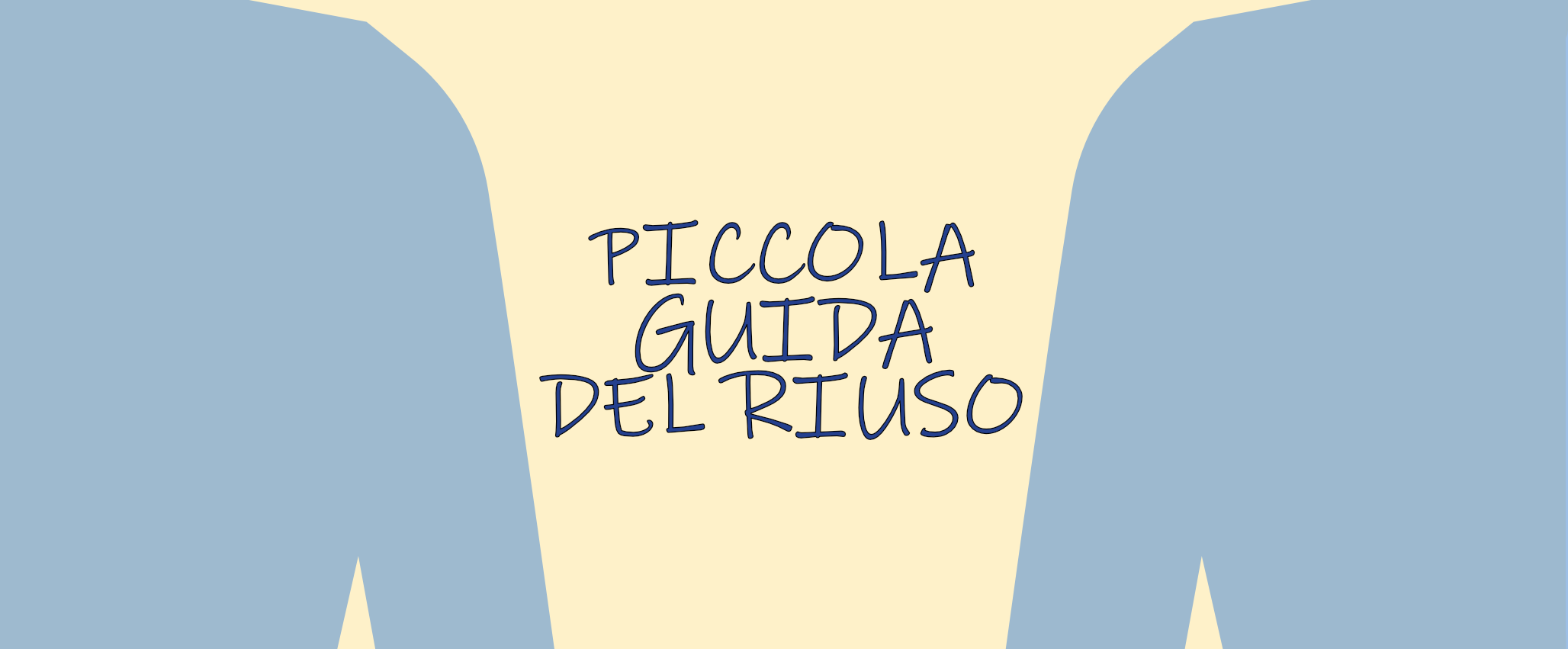 la scritta "piccola guida del riuso" in una grafica con due maglie blu ai lati