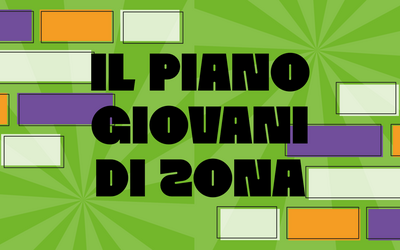 Una grafica verde con la scritta "il piano giovani di zona"